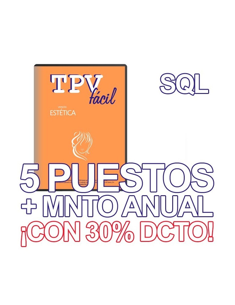 TPVFÁCIL ESTÉTICA + MNTO SQL, 5 puestos